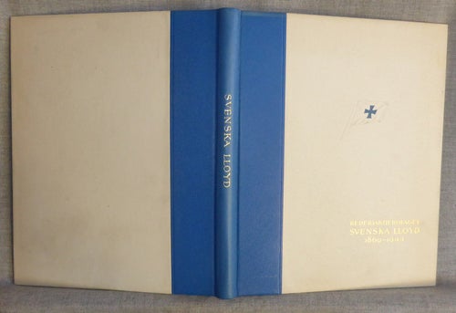 Ture Rinman - Rederiaktiebolaget Svenska LLoyd 1869 - 1944. Illustrerad