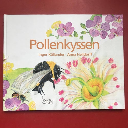 POLLENKYSSEN + LIVET I ETT NÖTSKAL + MAGDANS I UNDERJORDEN