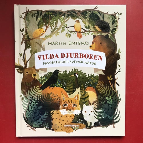 VILDA DJURBOKEN favoritdjur i svensk natur Martin Emtenäs 2017
