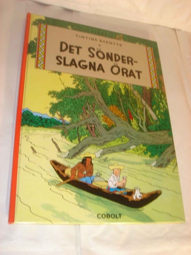 Tintins äventyr 06 - Det sönderslagna örat INB. NY Cobolt