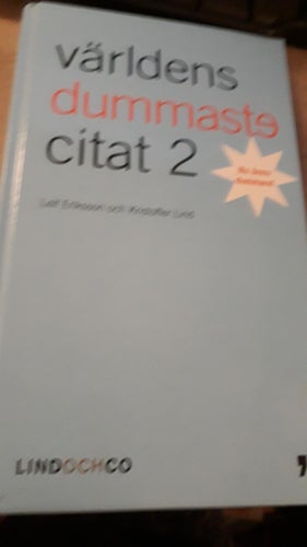 Världens dummaste citat 2 !
