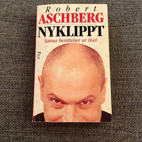 Nyklippt : Sanna berättelser ur livet av Robert Aschberg (okänt år)