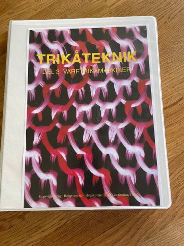 Trikåteknik Del 3 Varptrikåmaskiner Textilhögskolan Borås kurslitteratur Nyskick
