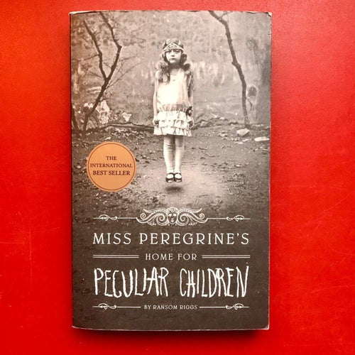 MISS PEREGRINE'S HOME FOR PECULIAR CHILDREN Ransom Riggs 2011
