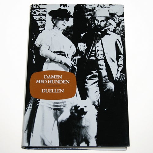 Anton Tjechov - Damen med hunden / Duellen