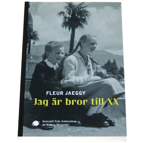 Fleur Jaeggy - Jag är bror till XX
