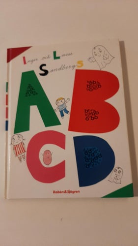 A B C D INGER OCH LASSE SANDBERG TRYCKT 1987 FINT SKICK