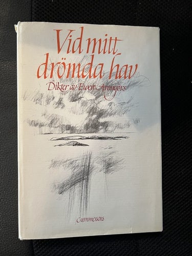 Vid mitt drömda hav. Dikter av Ewert Amnefors