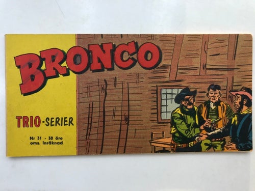 Trioserien Bronco - 1961:31 NM