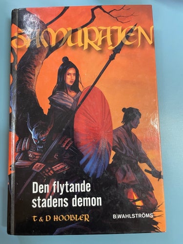 Samurajen: Den flytande stadens demon av T & D Hoobler
