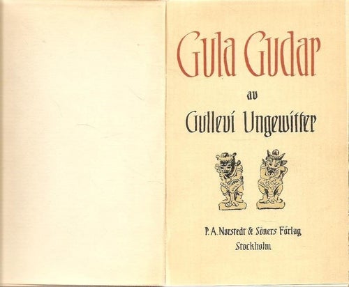 Gullevi Ungewitter:Gula gudar. Javanska skisser och legender