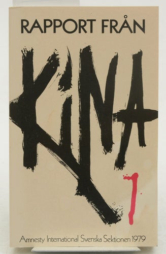 Rapport från Kina : political imprisonment in the People's Republic of China / A