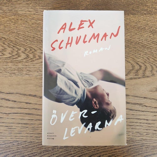 Överlevarna - Alex Schulman
