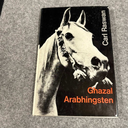 Carl Raswan - Ghazal Arabhingsten