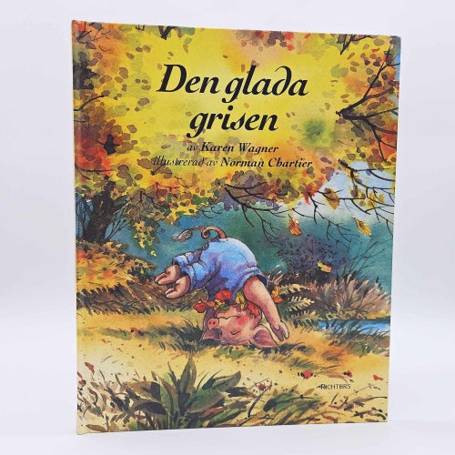 Den glada grisen - Karen Wagner