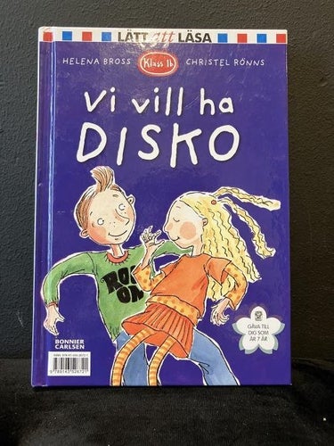 2-1 Bok  Klass 1b Vi vill ha disko av Bross & Rönns samt Trollskogen av Holmvall