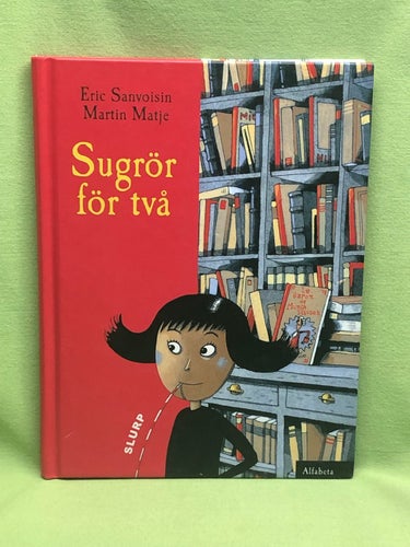 Sugrör för två / Sanvoisin, Éric