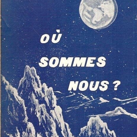 L`Abbé Th. Moreux: Où sommes nous?