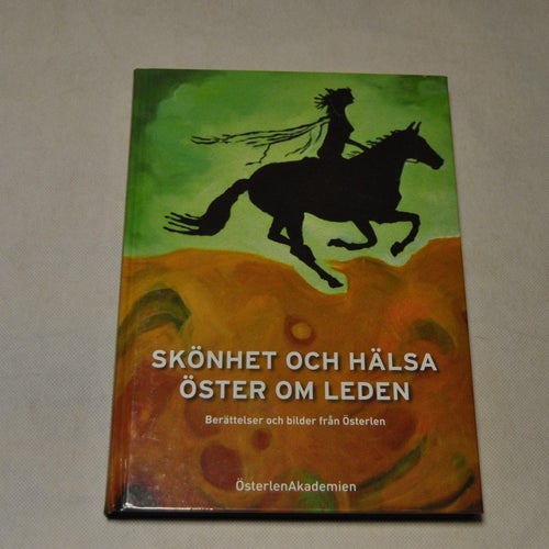 SKÖNHET OCH HÄLSA ÖSTER OM LEDEN - berättelser och bilder från Österlen