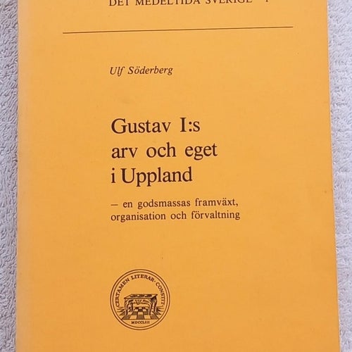 Gustav I:s arv och eget i Uppland