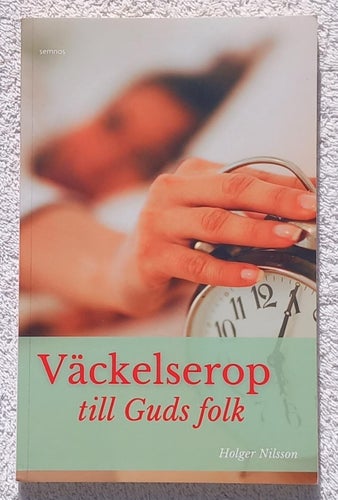 Holger Nilsson: Väckelserop till Guds folk