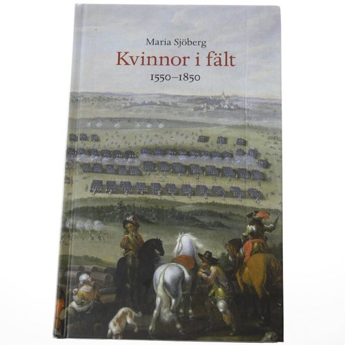 Maria Sjöberg - Kvinnor i fält 1550 - 1850