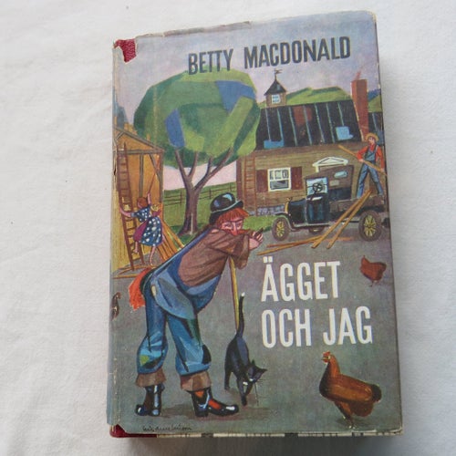 Ägget och jag av Betty MacDonald, 1947