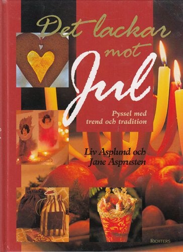 Det lackar mot jul - Pyssel med trend och tradition