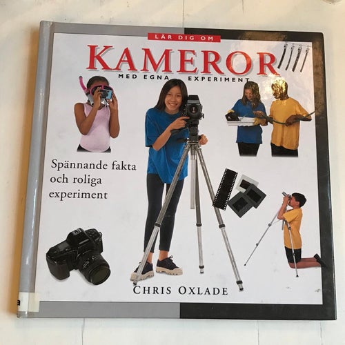 Chris Oxlade, Lär dig om kameror med egna experiment, inbunden