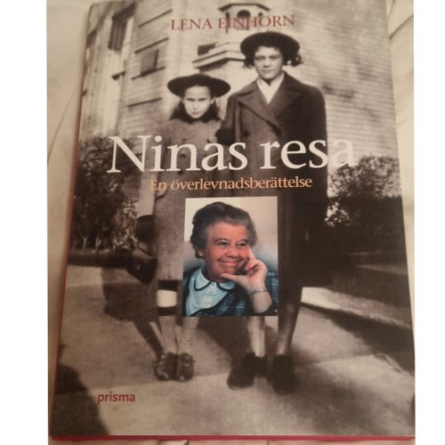 Ninas resa - En överlevnadsberättelse av Lena Einhorn