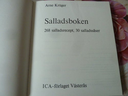 SALLADSBOKEN, 268 SALLADSRECEPT, 30 SALLADSSÅSER, ARNE KRÜGER, BOK, 1974