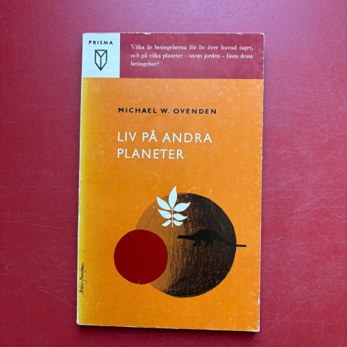 LIV PÅ ANDRA PLANETER Michael W. Ovenden + FANTASTISKA VÄRLDAR Eugen Semitjov