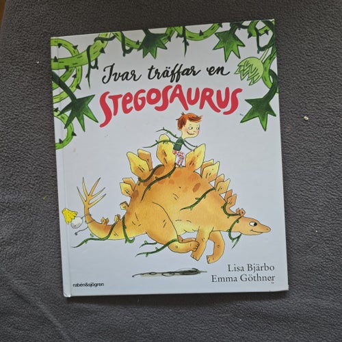 Ivar träffar en Stegosaurus av Lisa Bjärbo och Emma Göthner, 2017
