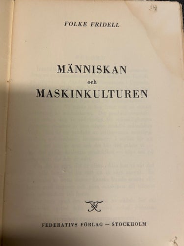 MÄNNISKAN OCH MASKINKULTUREN av FOLKE FRIDELL