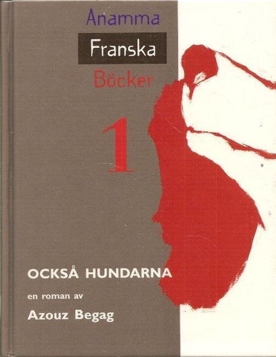 Azous Begag: Också hundarna