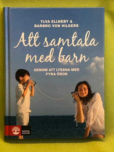Att samtala med barn genom att lyssna med fyra öron / Ellneby, Ylva