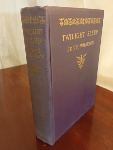 Twilight Sleep av Edith Wharton, 1927. First Edition.