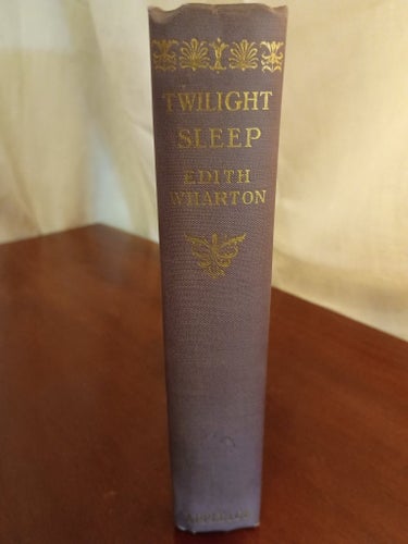 Twilight Sleep av Edith Wharton, 1927. First Edition.
