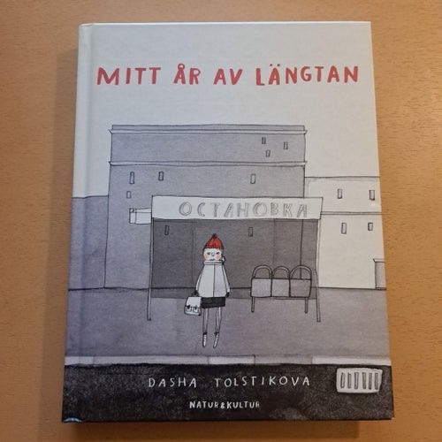 Mitt år av längtan av Dasha Tolstikova, 2015