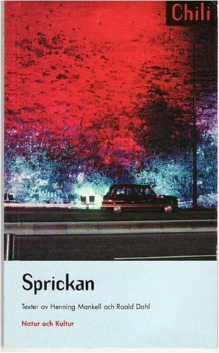 Henning Mankell, Roald Dahl, Sprickan