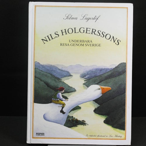 Selma Lagerlöf - Nils Holgerssons underbara resa genom Sverige