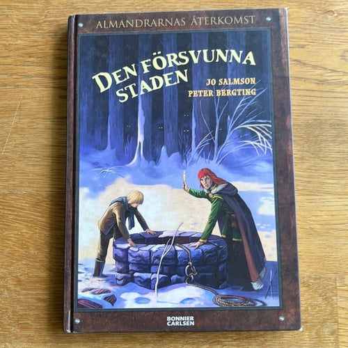 Almandrarnas Återkomst: Den Försvunna Staden av Jo Salmson och Peter Bergting