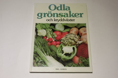 ODLA GRÖNSAKER och kryddväxter - Peter Seabrook