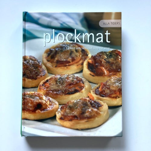 Alla tiders Plockmat - Läckert och lättlagat steg för steg 2005 Vintage Recept