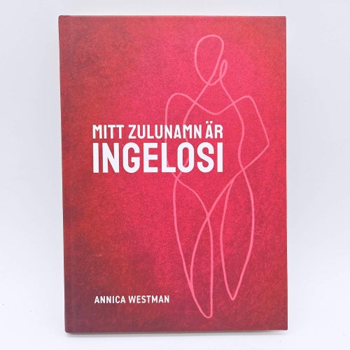 Mitt zulunamn är Ingelosi - Annica Westman