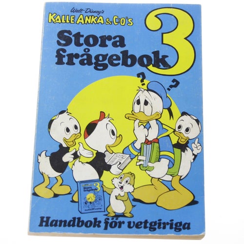 Kalle Ankas & C:O's Stora frågebok 3 - Handbok för vetgiriga