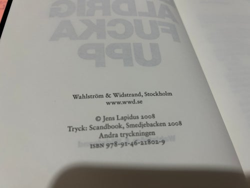 Aldrig fucka upp av Jens Lapidus, bok, Very Good plus
