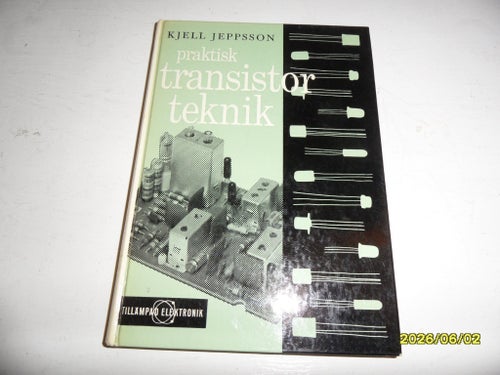 0433 Praktisk Transistorteknik av Kjell Jeppsson, 1969