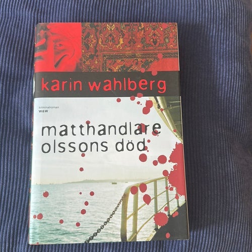 Matthandlare Olssons död av Karin Wahlberg, 2009