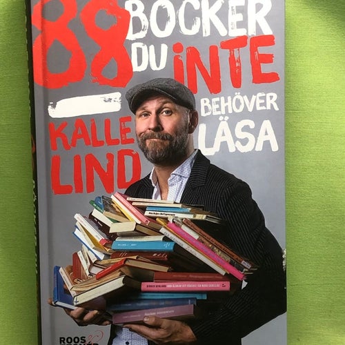 88 böcker du inte behöver läsa! / Lind, Kalle